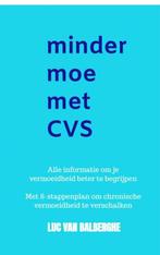 Minder moe met CVS 9789403697406 Luc Van Balberghe, Boeken, Verzenden, Zo goed als nieuw, Luc Van Balberghe