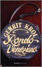 Rondo veneziano 9789021470184 Gerrit Krol, Verzenden, Gelezen, Gerrit Krol