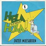 Single vinyl / 7 inch - Pater Moeskroen - Hela Hola (Tut..., Verzenden, Zo goed als nieuw