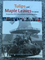 Tulips and maple leaves in 2010 - Canada/Nederland, Gelezen, Verzenden, Conny Steenman Marcusse & Christl Verduyn, Nederland