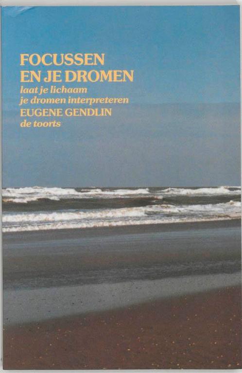 Focussen en je dromen 9789060206454 E. Gendlin, Boeken, Overige Boeken, Gelezen, Verzenden