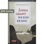 We zijn er nog 9789044502930 Linda Grant, Boeken, Verzenden, Zo goed als nieuw, Linda Grant