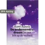 De ondernemersdroom 9789055944866 Karen Romme, Verzenden, Zo goed als nieuw, Karen Romme