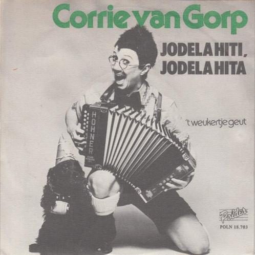 Singles - Corrie van Gorp - Jodela Hiti, Jodela Hita, Cd's en Dvd's, Vinyl | Nederlandstalig, Verzenden