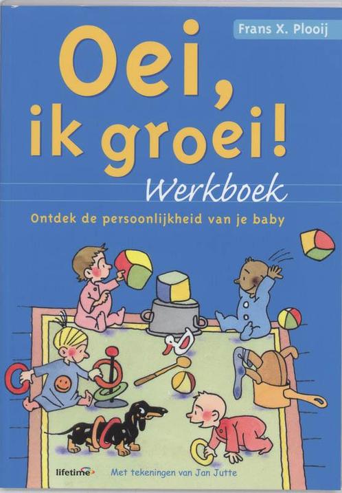 Oei Ik Groei Werkboek 9789021582856 Frans X. Plooij, Boeken, Zwangerschap en Opvoeding, Gelezen, Verzenden