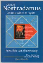 Nostradamus, de mens achter de mythe 9789074899574, Boeken, Verzenden, Gelezen, K.M. Hamaker-Zondag