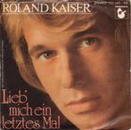 Single vinyl / 7 inch - Roland Kaiser - Lieb Mich Ein Le..., Cd's en Dvd's, Vinyl Singles, Zo goed als nieuw, Verzenden