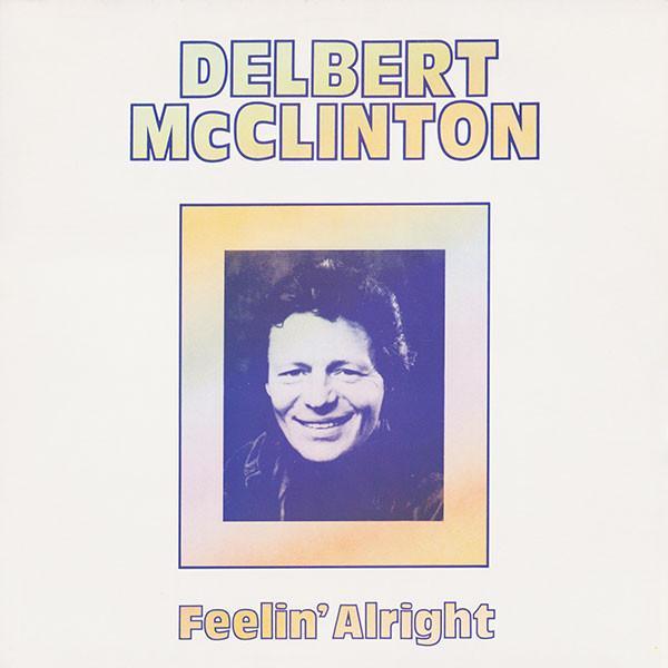 LP gebruikt - Delbert McClinton - Feelin Alright, Cd's en Dvd's, Vinyl | Rock, Zo goed als nieuw, Verzenden