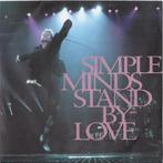 Simple Minds - Stand By Love, Cd's en Dvd's, Vinyl | Rock, Gebruikt, Ophalen of Verzenden