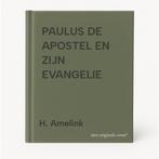 PAULUS DE APOSTEL EN ZIJN EVANGELIE 9789066511569 H. Amelink, Verzenden, Gelezen, H. Amelink