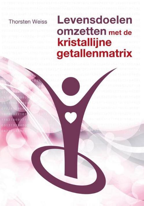 Levensdoelen omzetten met de kristallijne getallenmatrix, Boeken, Esoterie en Spiritualiteit, Zo goed als nieuw, Verzenden