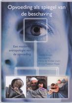 Opvoeding als spiegel van de beschaving, 9789066659247, Verzenden, Zo goed als nieuw, Studieboeken