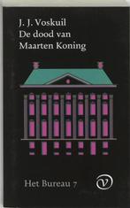 De dood van Maarten Koning / Het bureau / 7 9789028209633, Boeken, Verzenden, Gelezen, J.J. Voskuil