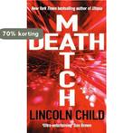 Death Match 9780099478638 Lincoln Child, Verzenden, Gelezen, Lincoln Child