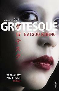 Grotesque 9780099488934 Natsuo Kirino, Boeken, Overige Boeken, Gelezen, Verzenden