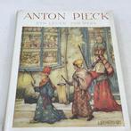 Signed; Anton Pieck (ill) - Anton Pieck - Zijn Leven en Zijn, Antiek en Kunst