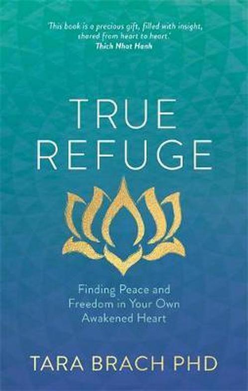 9781781802663 True Refuge Tara Brach, Boeken, Godsdienst en Theologie, Nieuw, Verzenden