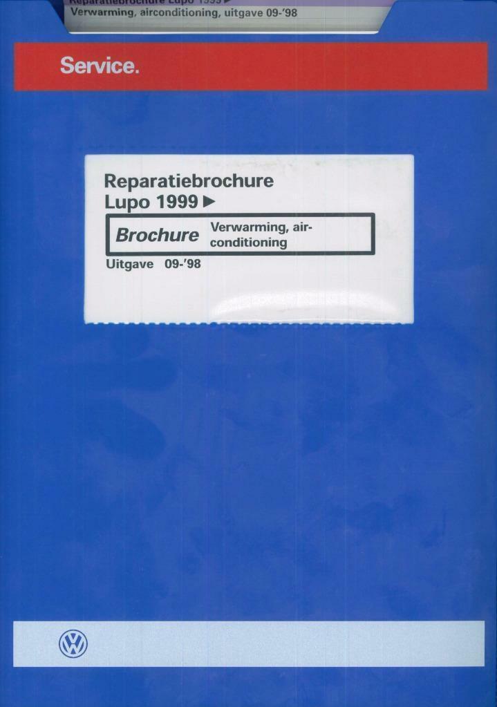 1999 Lupo Reparatiebrochure Verwarming airconditioning, Auto diversen, Handleidingen en Instructieboekjes, Verzenden