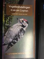Vogelwandelingen in en om Zutphen 9789078115694, Boeken, Gelezen, Steven de Bie, Michel Klemann, Nanda Gilden, Annemiek van der velden