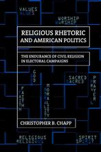 Religious Rhetoric and American Politics 9780801451263, Verzenden, Zo goed als nieuw, Christopher B. Chapp