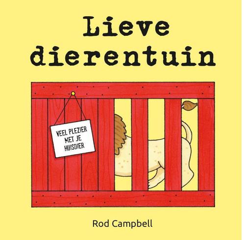 Lieve dierentuin 9789025761165 Rod Campbell, Boeken, Kinderboeken | Baby's en Peuters, Gelezen, Verzenden