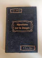 Jean Filiatre - Hipnotismo por la Imagen - 1913-1913, Antiek en Kunst