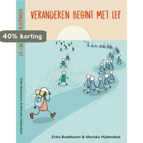 Veranderen begint met LEF 9789090300429 Erika Boekhoorn, Boeken, Economie, Management en Marketing, Zo goed als nieuw, Verzenden