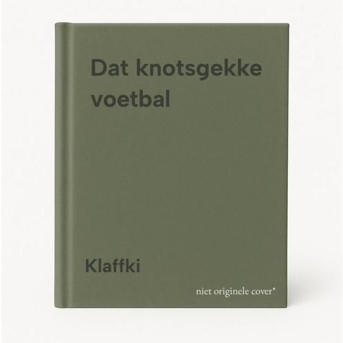 Dat knotsgekke voetbal 9789065552105 Klaffki, Boeken, Hobby en Vrije tijd, Zo goed als nieuw, Verzenden