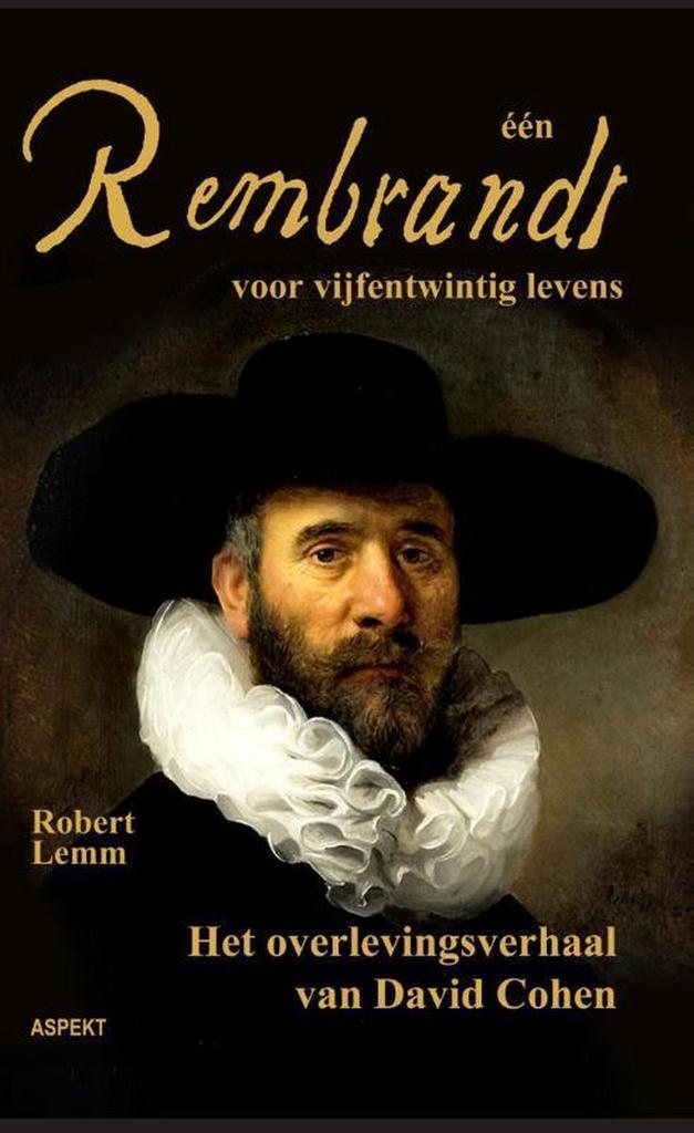 Een Rembrandt voor vijfentwintig levens 9789461533265, Boeken, Geschiedenis | Wereld, Zo goed als nieuw, Verzenden