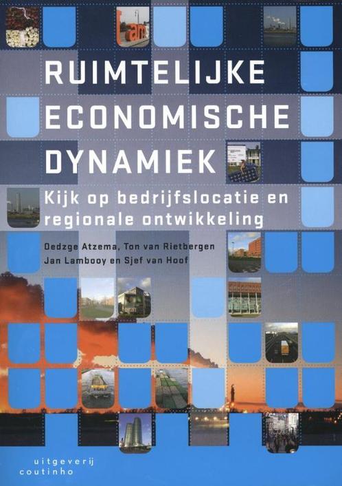 Ruimtelijke economische dynamiek 9789046900567 Sjef van Hoof, Boeken, Wetenschap, Gelezen, Verzenden