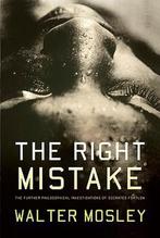 The Right Mistake 9780465018529 Walter Mosley, Verzenden, Gelezen, Walter Mosley