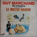 Guy Marchand - On sreverra (Chanson du Film - Le..., Gebruikt, 7 inch, Pop, Single