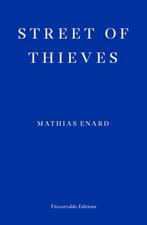 9780992974763 Street Of Thieves Mathias ENard, Verzenden, Nieuw, Mathias ENard