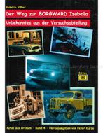 DER WEG ZUR BORGWARD ISABELLA, UNBEKANTES AUS DER, Boeken, Nieuw, Author