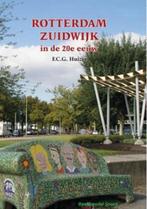 Rotterdam Zuidwijk in de 20e eeuw / Veranderingen in de 20e, Verzenden, Zo goed als nieuw, F.C.G. Huizer