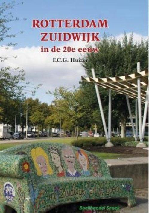 Rotterdam Zuidwijk in de 20e eeuw / Veranderingen in de 20e, Boeken, Kunst en Cultuur | Fotografie en Design, Zo goed als nieuw