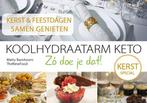 Kerstspecial / Koolhydraatarm eten Zó doe je dat!, Boeken, Gezondheid, Dieet en Voeding, Verzenden, Gelezen, Matty Barnhoorn