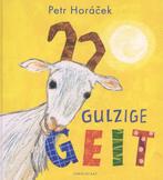 Gulzige geit 9789047708179 Petr Horácek, Verzenden, Gelezen, Petr Horácek