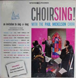 LP gebruikt - Paul Mickelson Choir - Choirsing!, Cd's en Dvd's, Vinyl | R&B en Soul, Zo goed als nieuw, Verzenden
