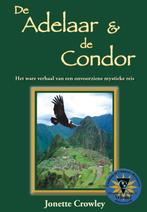 De Adelaar & De Condor 9789077677186 J. Crowley, Boeken, Gelezen, J. Crowley, Verzenden