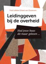 9789024473311 Leidinggeven bij de overheid, Verzenden, Nieuw, Fred Lafeber