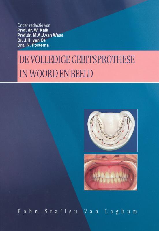 De volledige gebitsprothese in woord en beeld 9789031321759, Boeken, Studieboeken en Cursussen, Zo goed als nieuw, Verzenden
