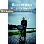 Ik zou zo graag van jullie houden 9789044635331, Verzenden, Gelezen, Peter Vandermeersch
