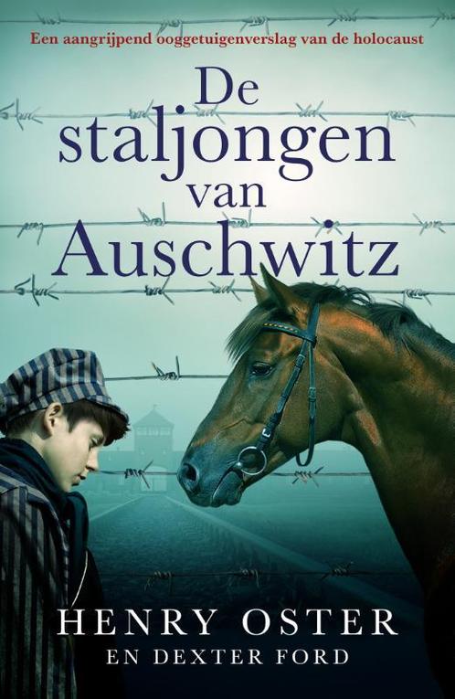 De staljongen van Auschwitz 9789026166723 Henry Oster, Boeken, Overige Boeken, Gelezen, Verzenden