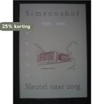 Sleutel naar zorg - Simeonshof 1959 - 1999 9789080457317, Verzenden, Gelezen, G.A.M. Segers