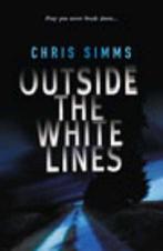 OUTSIDE THE WHITE LINES 9780091795382 Chris Simms, Gelezen, Chris Simms, Verzenden