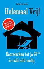 Helemaal vrij! 9789089752437 Gerhard Hormann, Boeken, Gelezen, Gerhard Hormann, Verzenden