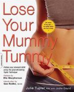 Lose Your Mummy Tummy 9780738209814 Jodie Gould, Gelezen, Jodie Gould, Julie Tupler, Verzenden