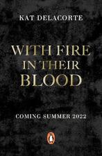 With Fire In Their Blood 9780241487624 Kat Delacorte, Boeken, Verzenden, Gelezen, Kat Delacorte