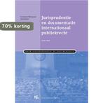 Jurisprudentie en documentatie internationaal publiekrecht /, Verzenden, Zo goed als nieuw